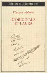 Pubblicato l&rsquo;ultimo romanzo di Nabokov