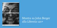 John Berger alla Libreria 121+